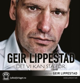 Det vi kan stå for (lydbok) av Geir Lippestad