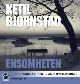 Ensomheten (lydbok) av Ketil Bjørnstad