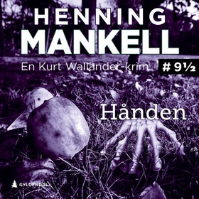 Hånden (lydbok) av Henning Mankell