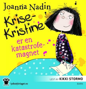 Krise-Kristine er en katastrofemagnet (lydbok