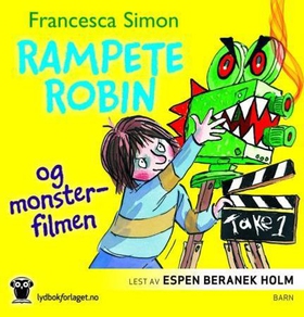 Rampete Robin og monsterfilmen (lydbok) av Francesca Simon