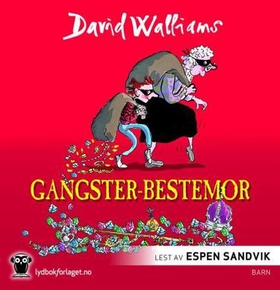 Gangster-bestemor (lydbok) av David Walliams