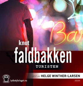 Turisten (lydbok) av Knut Faldbakken