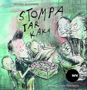 Stompa tar kaka (lydbok) av Anthony Buckeridg