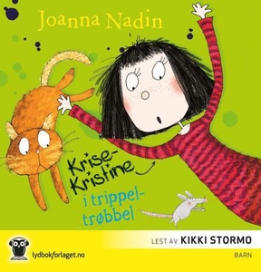 Krise-Kristine i trippeltrøbbel (lydbok) av J