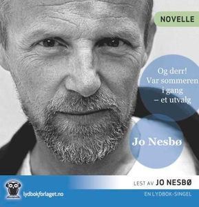 Og derr! (lydbok) av Jo Nesbø
