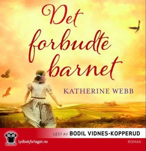 Det forbudte barnet (lydbok) av Katherine Web