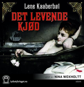 Det levende kjød (lydbok) av Lene Kaaberbøl