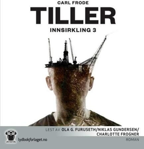 Innsirkling 3 (lydbok) av Carl Frode Tiller