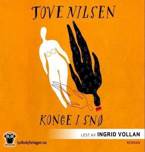 Konge i snø (lydbok) av Tove Nilsen