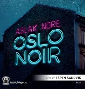 Oslo noir (lydbok) av Aslak Nore