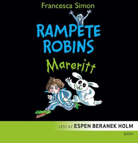 Rampete Robins mareritt (lydbok) av Francesca Simon
