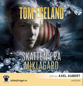 Skatten fra Miklagard (lydbok) av Tom Egeland