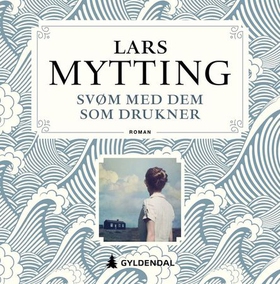 Svøm med dem som drukner (lydbok) av Lars Mytting