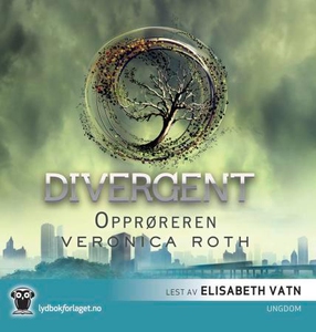 Opprøreren (lydbok) av Veronica Roth
