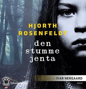 Den stumme jenta (lydbok) av Michael Hjorth