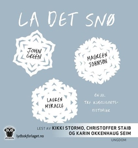 La det snø (lydbok) av John Green, Maureen Jo
