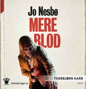 Mere blod (lydbok) av Jo Nesbø
