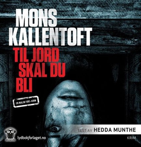 Til jord skal du bli (lydbok) av Mons Kallent