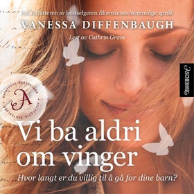 Vi ba aldri om vinger (lydbok) av Vanessa Dif
