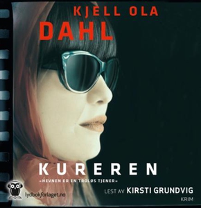 Kureren (lydbok) av Kjell Ola Dahl