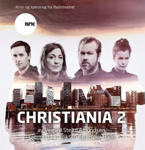Christiania 2 (lydbok) av Vegard Steiro Amund