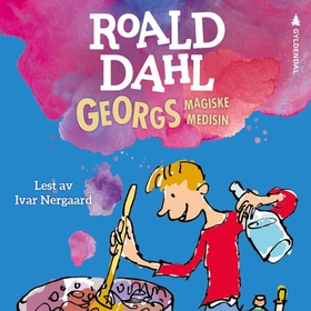 Georgs magiske medisin (lydbok) av Roald Dahl