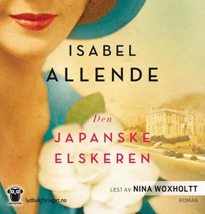 Den japanske elskeren (lydbok) av Isabel Alle