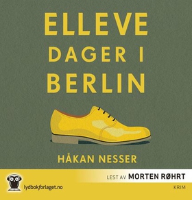 Elleve dager i Berlin (lydbok) av Håkan Nesser