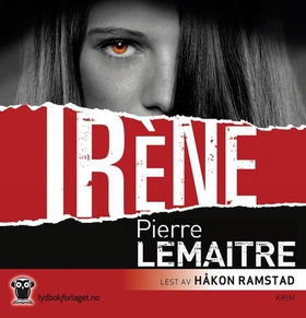 Irène (lydbok) av Pierre Lemaitre