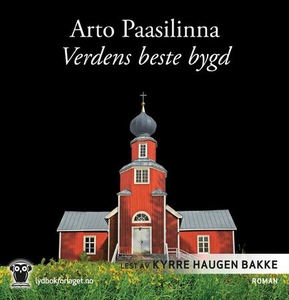 Verdens beste bygd (lydbok) av Arto Paasilinn
