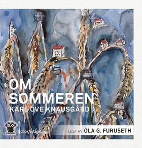Om sommeren (lydbok) av Karl Ove Knausgård