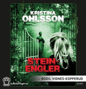 Steinengler (lydbok) av Kristina Ohlsson