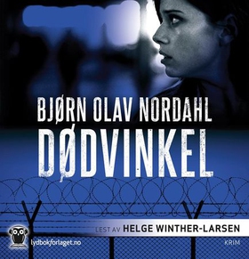 Dødvinkel (lydbok) av Bjørn Olav Nordahl