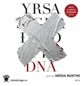 DNA (lydbok) av Sigurdardóttir Yrsa, Yrsa Sig