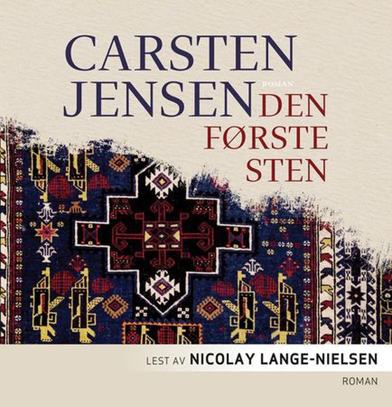 Den første sten (lydbok) av Carsten Jensen