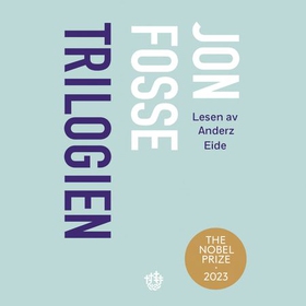 Trilogien (lydbok) av Jon Fosse