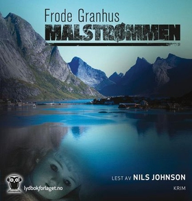 Malstrømmen (lydbok) av Frode Granhus