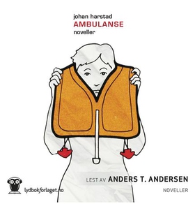 Ambulanse - noveller (lydbok) av Johan Harstad