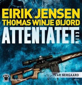 Attentatet - kriminalroman (lydbok) av Eirik Jensen