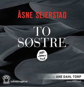 To søstre (lydbok) av Åsne Seierstad