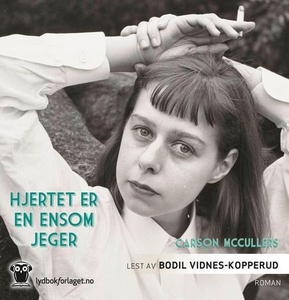 Hjertet er en ensom jeger (lydbok) av Carson