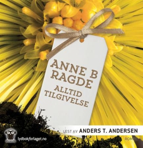Alltid tilgivelse (lydbok) av Anne B. Ragde