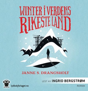 Winter i verdens rikeste land (lydbok) av Jan