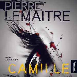Camille (lydbok) av Pierre Lemaitre