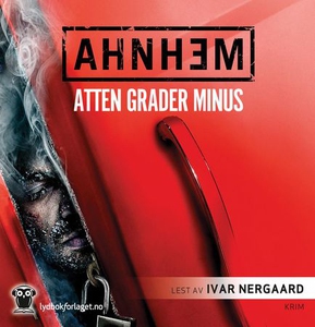 Atten grader minus (lydbok) av Stefan Ahnhem