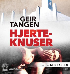 Hjerteknuser (lydbok) av Geir Tangen
