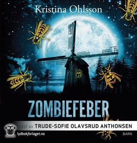 Zombiefeber (lydbok) av Kristina Ohlsson