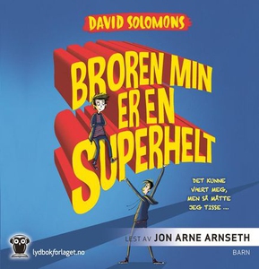 Broren min er en superhelt (lydbok) av David