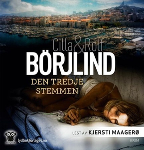 Den tredje stemmen (lydbok) av Cilla Börjlind